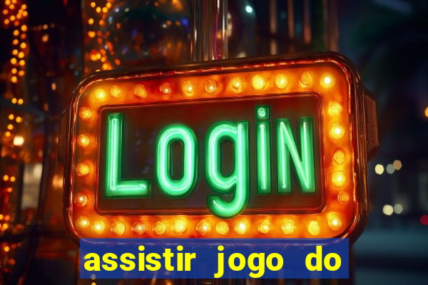 assistir jogo do flamengo ao vivo no multicanais